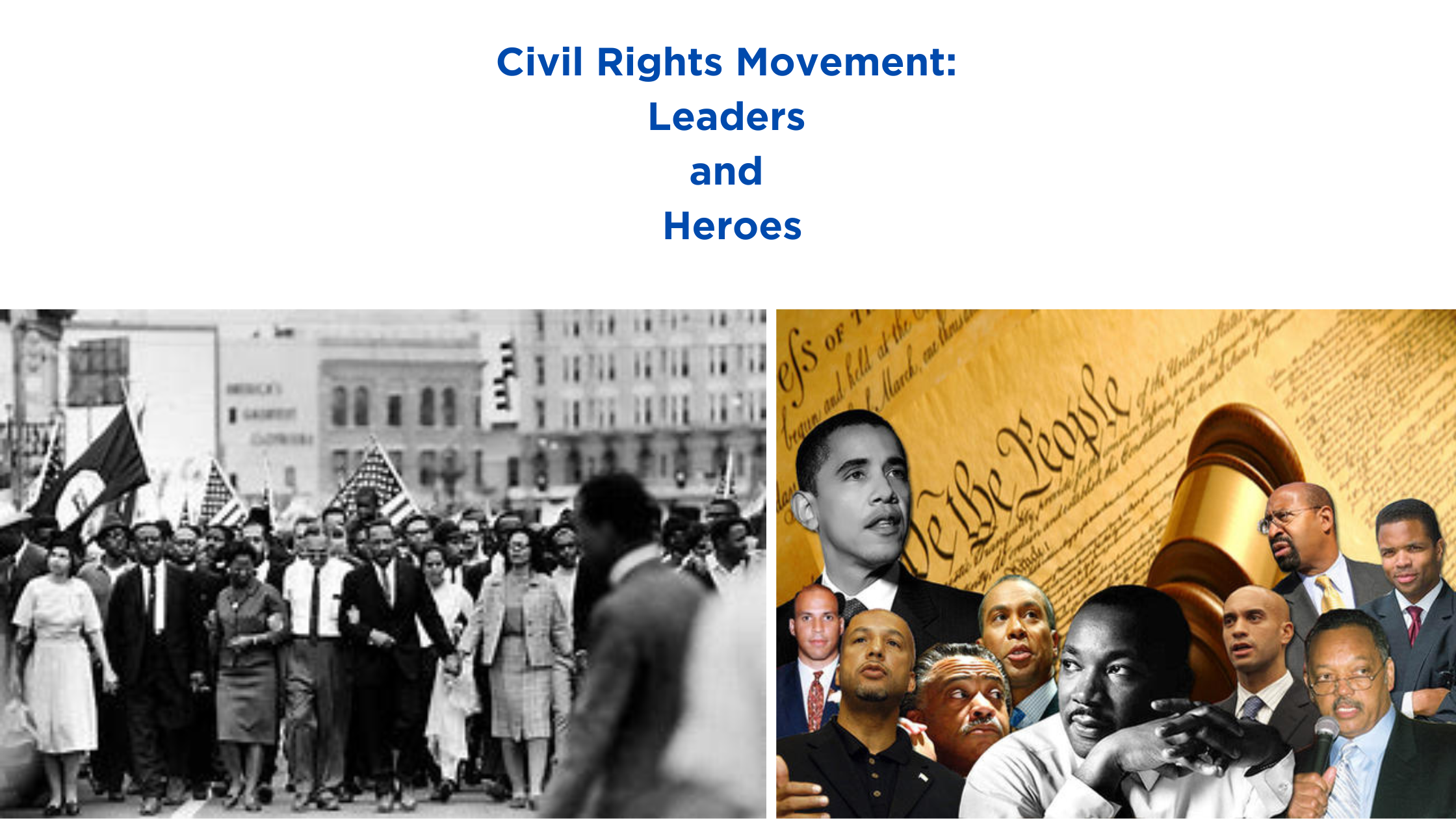 Civil Rights Movement leaders and heroes