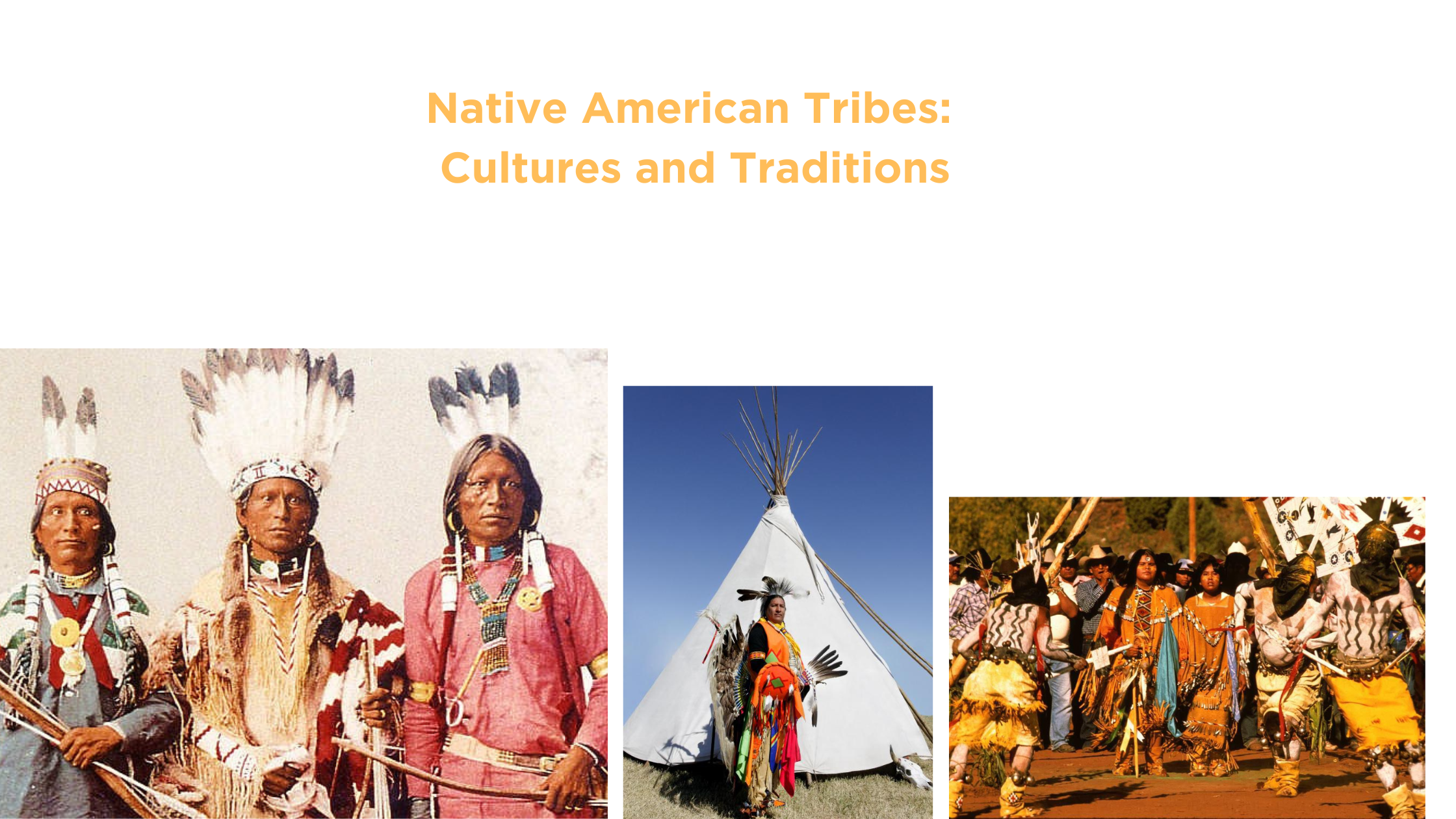 Native American Tribes: Cultures and Traditions