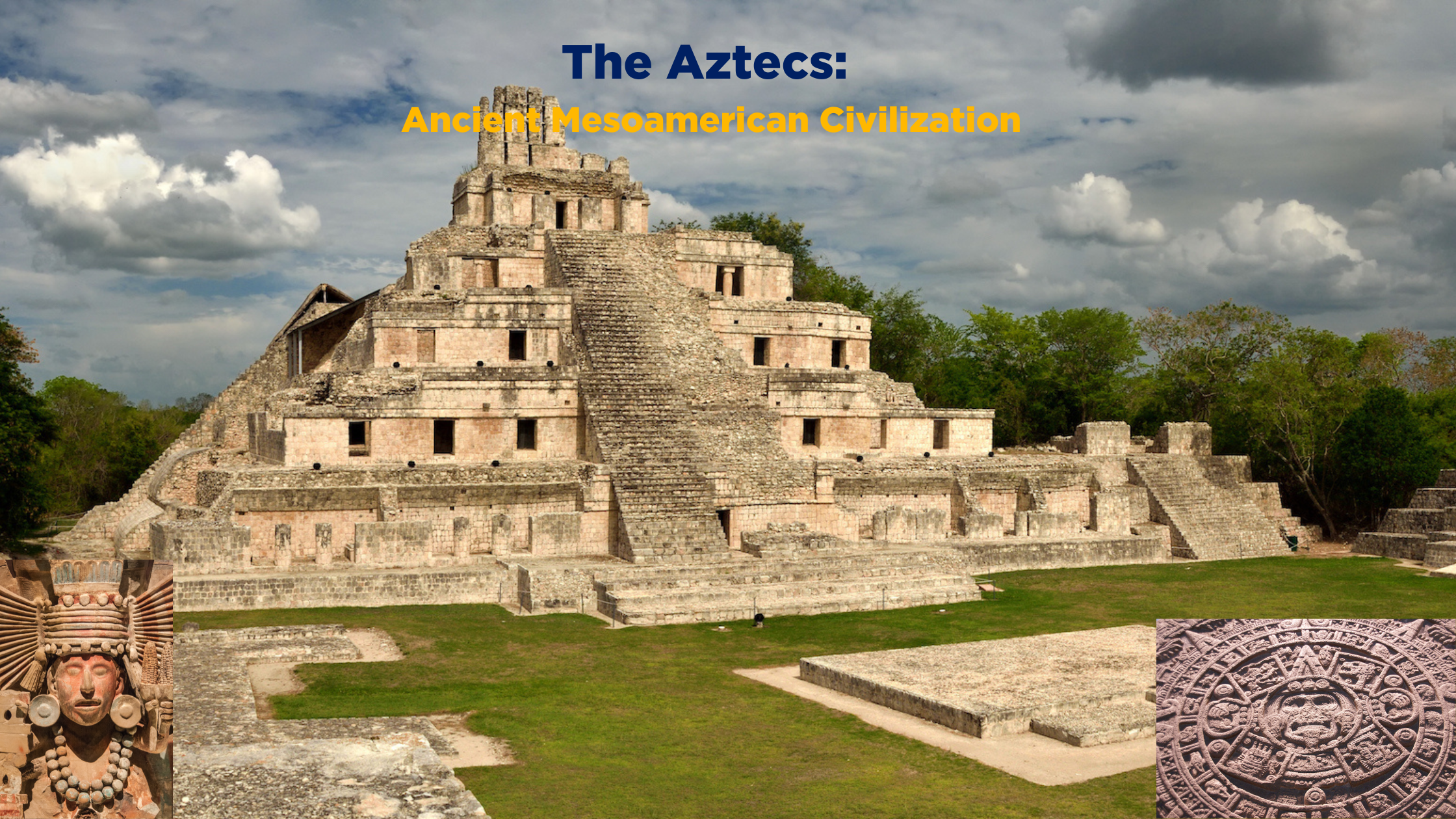 The Aztecs: Ancient Mesoamerican Civilization