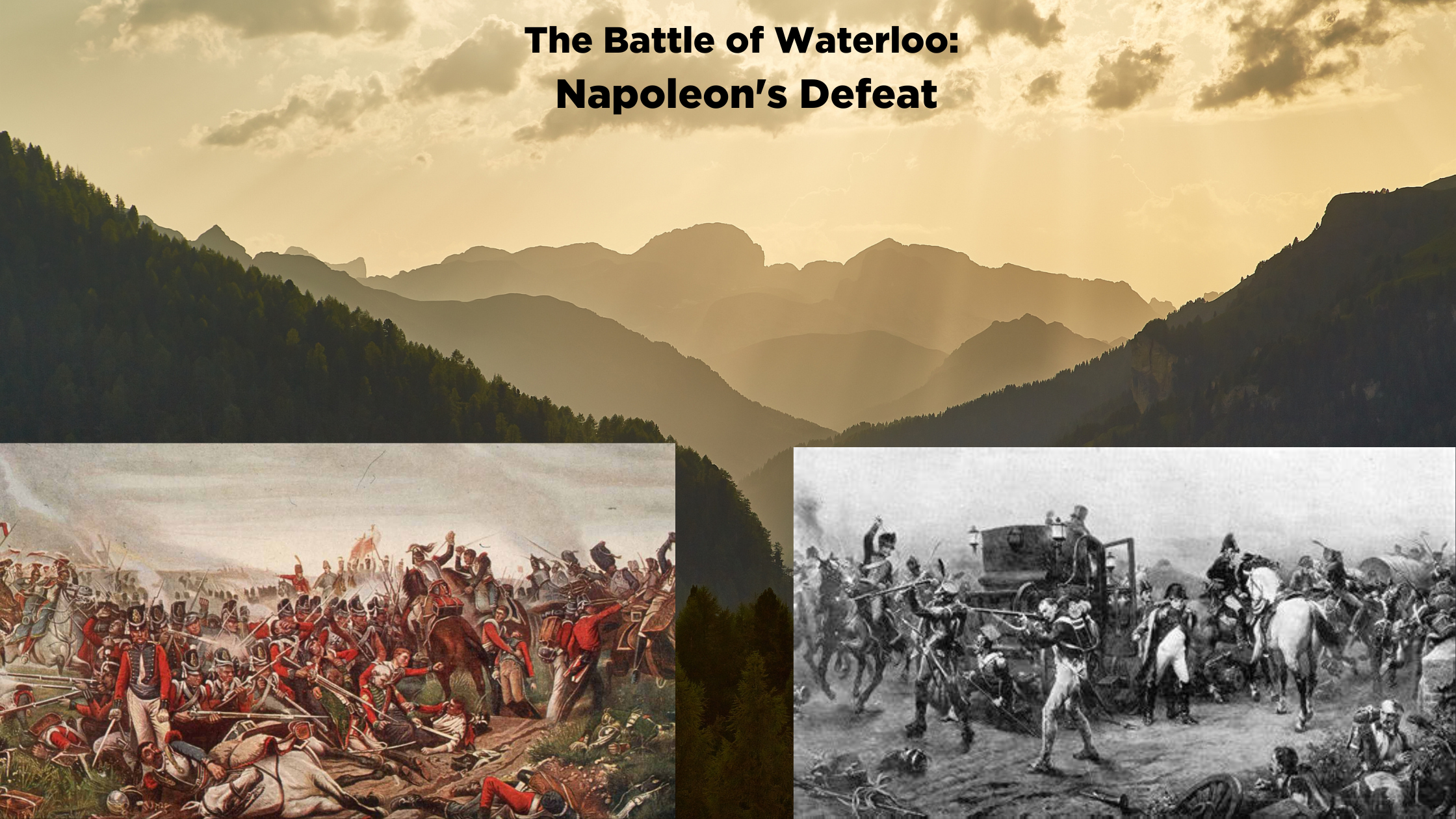 The Battle of Waterloo: Napoleon's Defeat