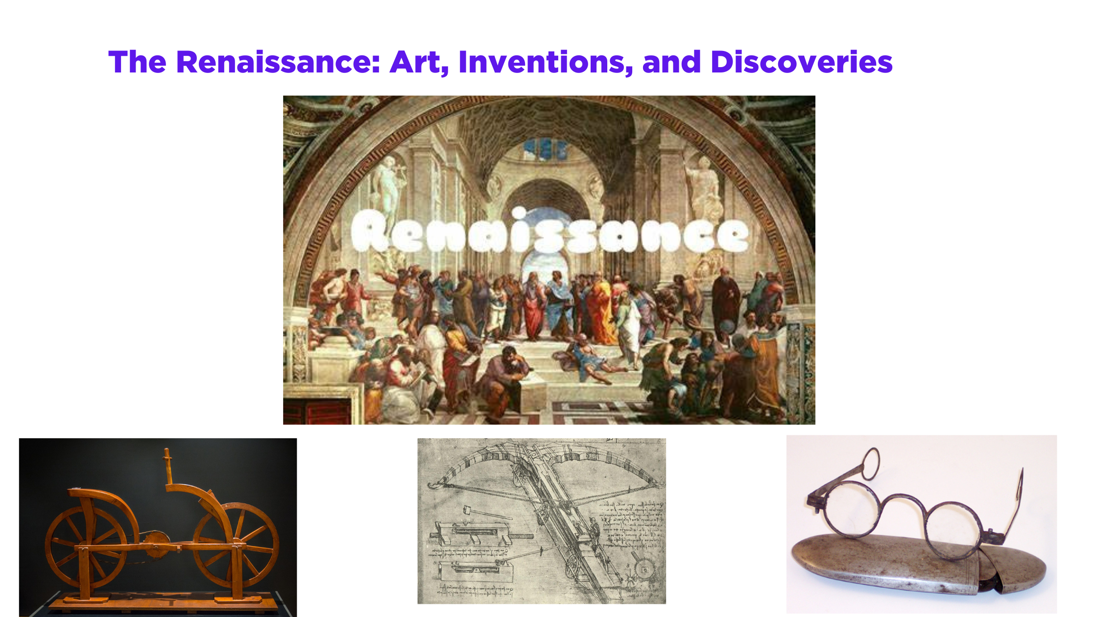 The Renaissance: Art, Inventions, and Discoveries