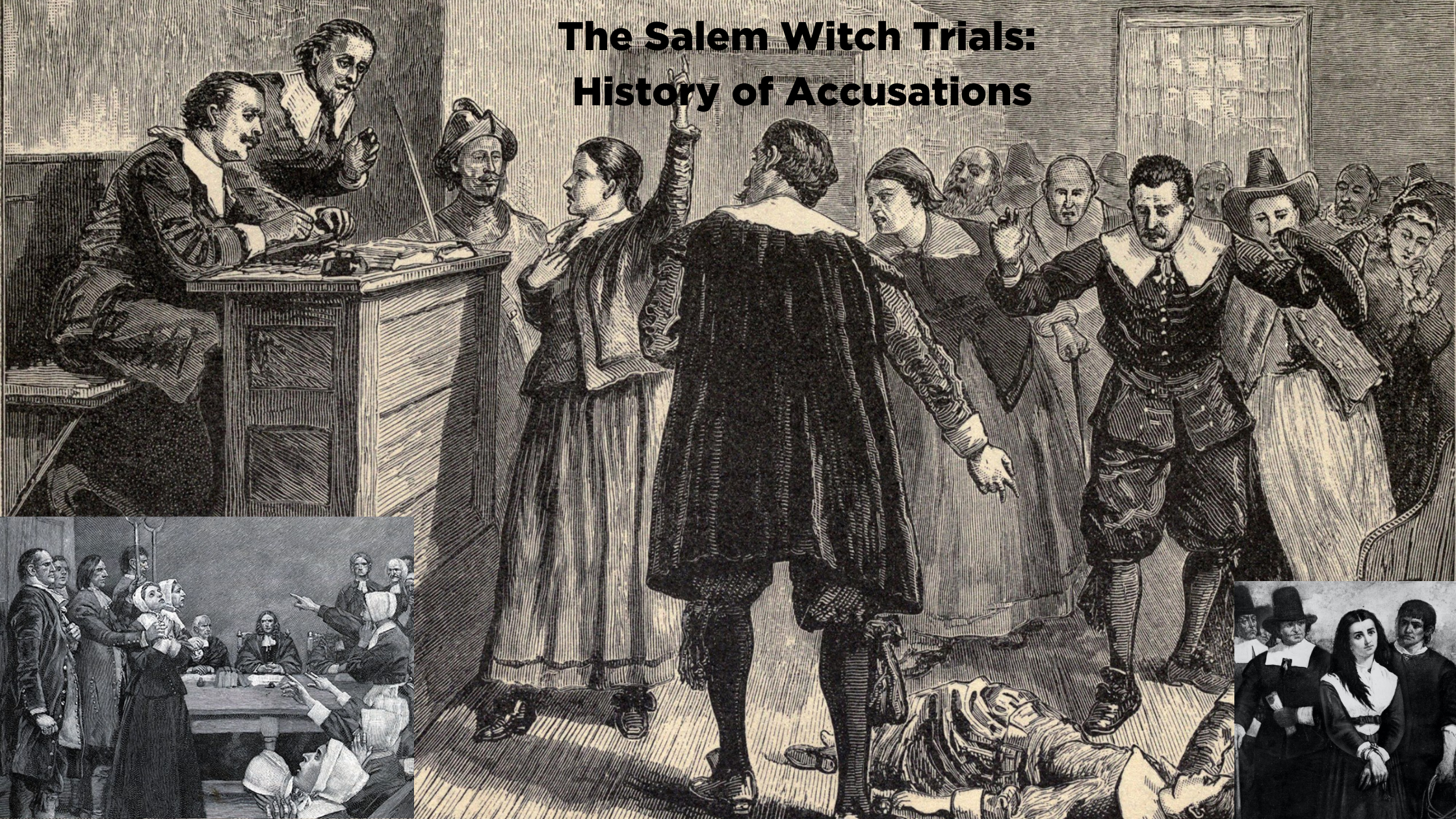 The Salem Witch Trials: History of Accusations