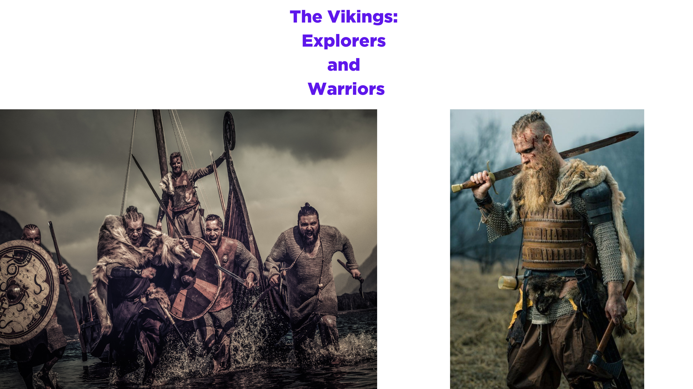 The Vikings: Explorers and Warriors
